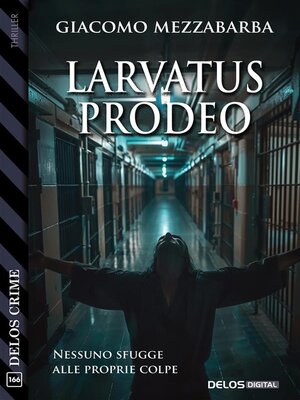 cover image of Larvatus Prodeo